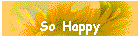 So Happy