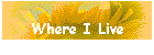 Where I Live